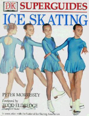 Ice Skating (DK Superguide) 0751327948 Book Cover