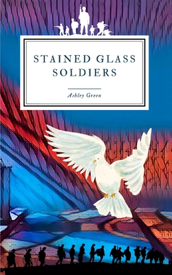 Stained Glass Soldiers 935769949X Book Cover