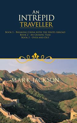 An Intrepid Traveller 1490739017 Book Cover