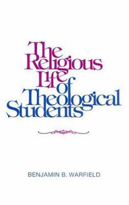 The Religious Life of Theological Students 0875525245 Book Cover