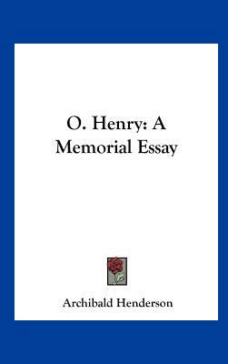 O. Henry: A Memorial Essay 1161674101 Book Cover