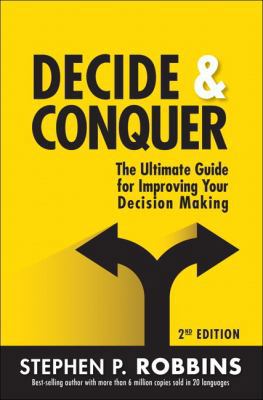 Decide & Conquer: The Ultimate Guide for Improv... 0133966739 Book Cover