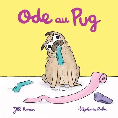 Ode au Pug [French] 1069226181 Book Cover