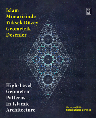 High Level Geometric Patterns in Islamic Archit... 6256126009 Book Cover