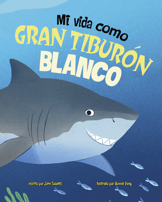 Mi Vida Como Gran Tiburón Blanco [Spanish] 1484687108 Book Cover