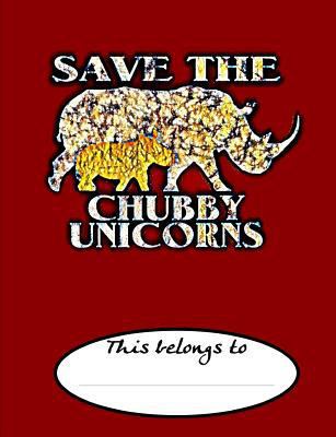 Save The Chubby Unicorns 1795807962 Book Cover