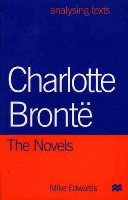 Charlotte Bronte: The Novels 0312223641 Book Cover