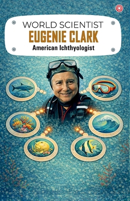 World Scientist: Eugenie Clark 9363219704 Book Cover