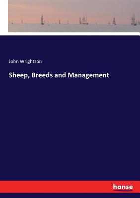 Sheep, Breeds and Management 3337123848 Book Cover