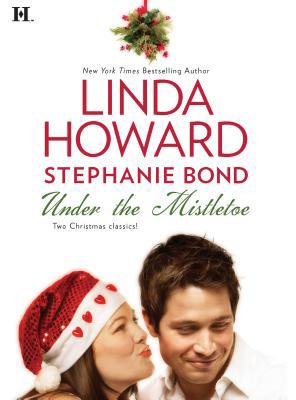 Under the Mistletoe: An Anthology 0373773447 Book Cover