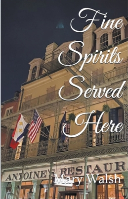 Fine Spirits Served Here B0B6XJB5CK Book Cover