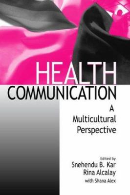 Health Communication: A Multicultural Perspective B002R3ZUYY Book Cover