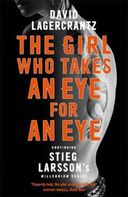 The Girl Who Takes an Eye for an Eye: Continuin... 1786489619 Book Cover