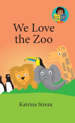 We Love the Zoo 1532443978 Book Cover