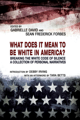 What Does It Mean to Be White in America?: Brea... 1940939488 Book Cover