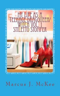 My Life As A teenage DragQueen/Witch Vol. 1 1502942984 Book Cover
