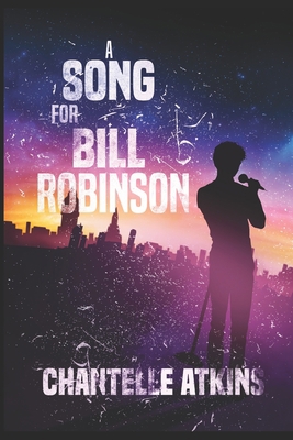 A Song For Bill Robinson 1095031295 Book Cover