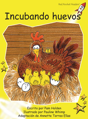 Incubando Huevos (Hatching Eggs) [Spanish] 1877506958 Book Cover