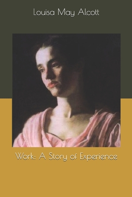 Work: A Story of Experience 1692785419 Book Cover