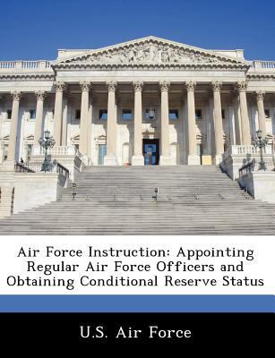 Air Force Instruction: Appointing Regular Air F... 1249167256 Book Cover