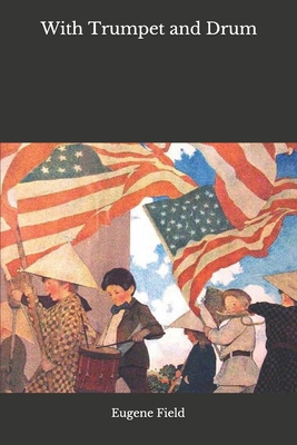 With Trumpet and Drum B08HJ5HLN4 Book Cover