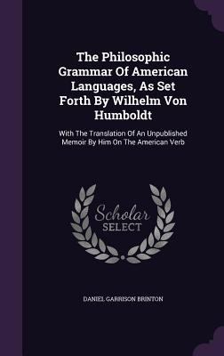 The Philosophic Grammar Of American Languages, ... 134643817X Book Cover