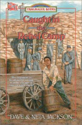 Caught in the Rebel Camp 0764222368 Book Cover