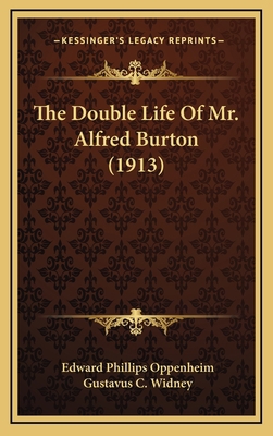The Double Life of Mr. Alfred Burton (1913) 1165220830 Book Cover
