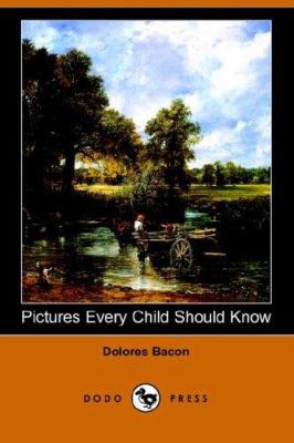 Pictures Every Child Should Know 1406504246 Book Cover