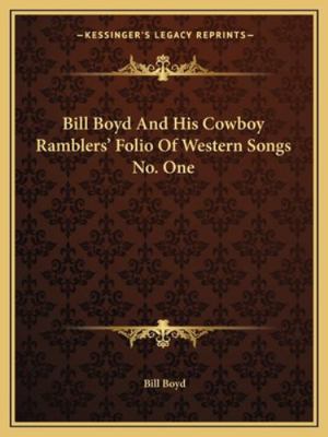 Bill Boyd And His Cowboy Ramblers' Folio Of Wes... 1163164313 Book Cover