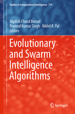 Evolutionary and Swarm Intelligence Algorithms 3319913395 Book Cover