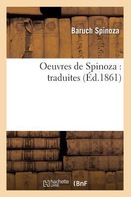 Oeuvres de Spinoza: Traduites (Éd.1861) [French] 2012596908 Book Cover