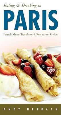 Eating & Drinking in Paris (5th Edition): Frenc... 1593601441 Book Cover