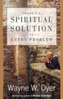There's a Spiritual Solution to Every Problem 0732271029 Book Cover