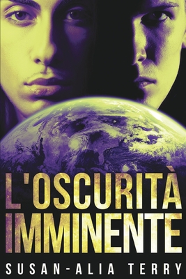 L'oscurit? imminente [Italian] 1006463135 Book Cover