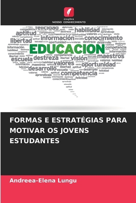 Formas E Estratégias Para Motivar OS Jovens Est... [Portuguese] 6208195071 Book Cover