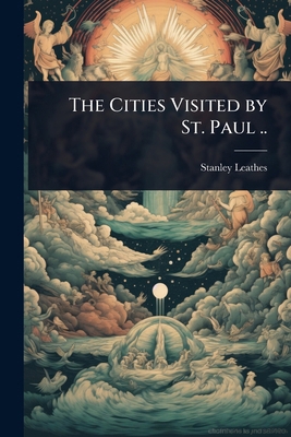 The Cities Visited by St. Paul .. 1024013359 Book Cover