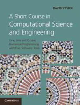A Short Course in Computational Science and Eng... 1139022261 Book Cover