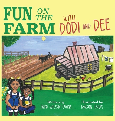 Fun on the Farm with Dodi and Dee 1961302292 Book Cover