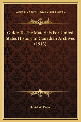 Guide To The Materials For United States Histor... 1169327478 Book Cover