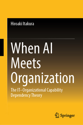 When AI Meets Organization: The It-Organization... 9819262682 Book Cover