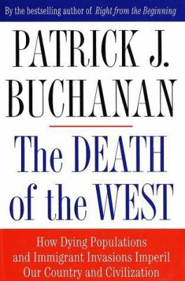 The Death of the West: How Dying Populations an... 0312285485 Book Cover