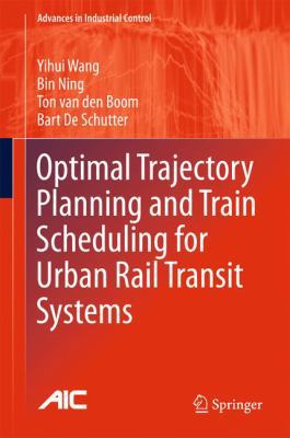 Optimal Trajectory Planning and Train Schedulin... 3319308882 Book Cover