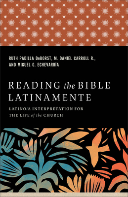 Reading the Bible Latinamente: Latino/A Interpr... 1540966569 Book Cover