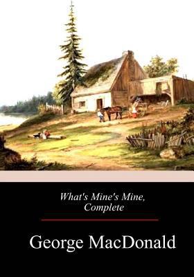 What's Mine's Mine, Complete 1976206464 Book Cover