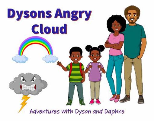 Paperback Dyson's Angry Cloud : Adventures with Dyson and Daphne Book
