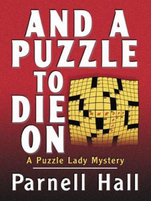 And a Puzzle to Die on [Large Print] 0786278900 Book Cover