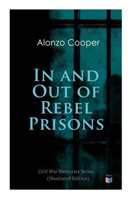 In and Out of Rebel Prisons (Illustrated Editio... 8026890477 Book Cover