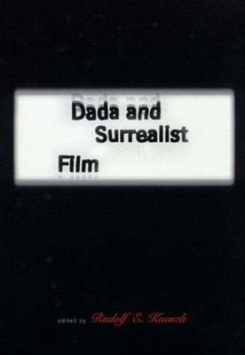Dada and Surrealist Film 026261121X Book Cover