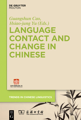 Language Contact and Change in Chinese 311061006X Book Cover